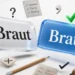 Braut or Brat