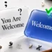 You Are Welcome or Welcomed